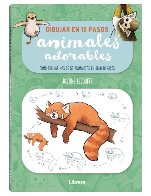 Libro Dibujar en 10 pasos: Animales adorables de Justine Lecouffe