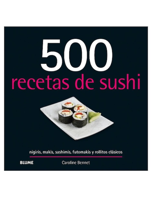 Libro 500 recetas de sushi de Caroline Bennett