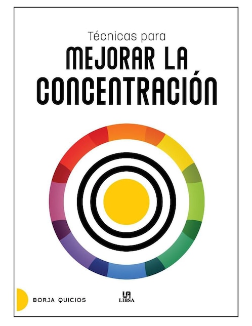 Libro Técnicas para mejorar la concentración de Borja Quicios Abergel
