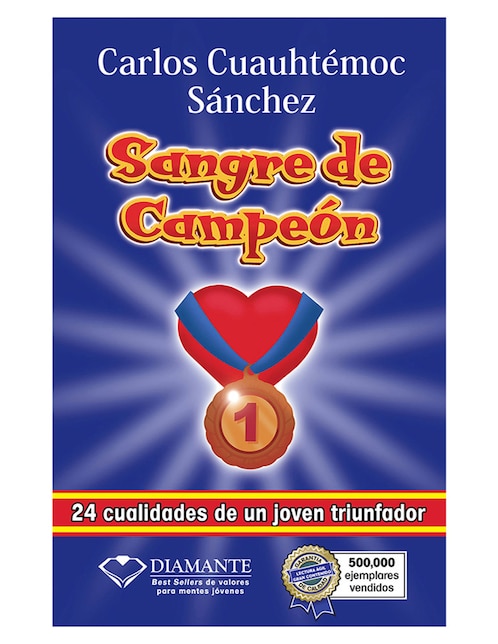 Sangre de campeón 1 de Carlos Cuauhtémoc Sánchez