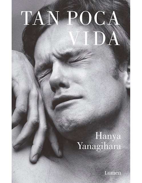 Tan Poca Vida de Hanya Yanagihara