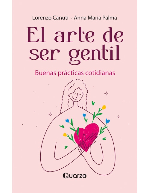 Imagen de producto Libro El arte de ser gentil de Lorenzo Canuti / Anna Maria Palma