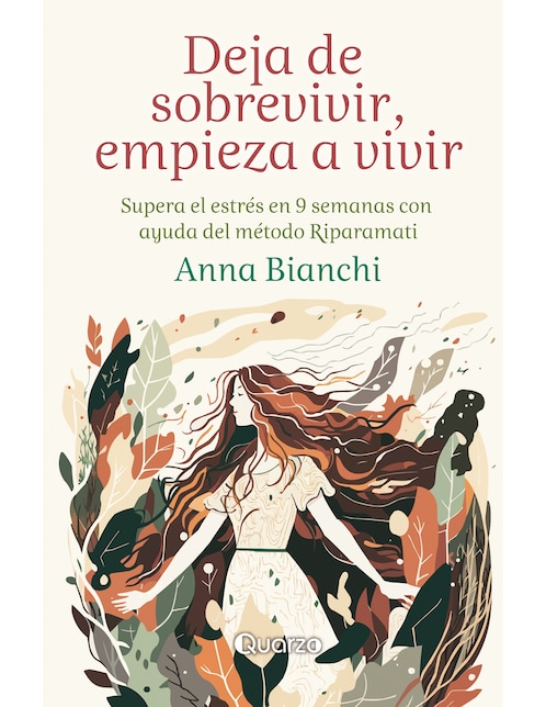 Imagen de producto Libro Deja de sobrevivir empieza a vivir de Anna Bianchi