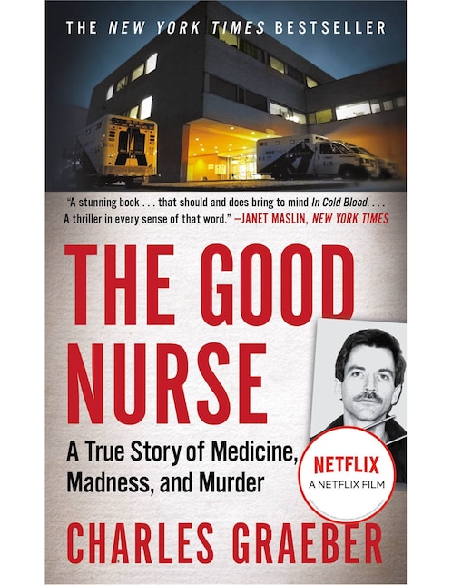 Imagen de producto Libro The Good Nurse A True Story de Sharles Graeber