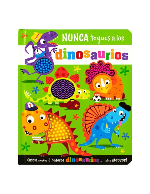 Libro Nunca toques a los Dinosaurios de Silver Dolphin