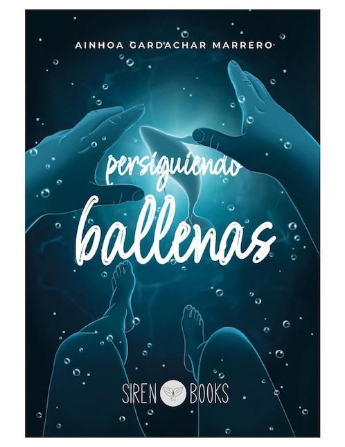 Imagen de producto Libro Persiguiendo Ballenas de Ainhoa Gardachar Marrero