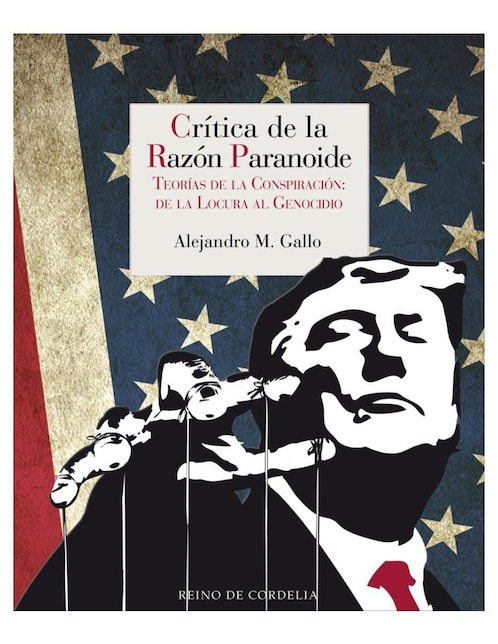 Imagen de producto Libro Crítica de la Razón Paranoide de Alejandro M. Gallo