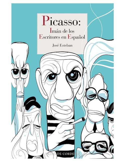 Imagen de producto Libro Picasso: Imán de Los Escritores En Español de José Esteban
