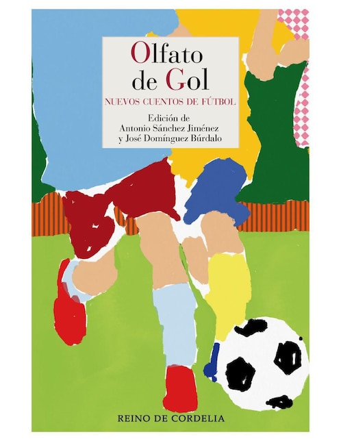 Imagen de producto Libro Olfato de Gol- Nuevos Cuentos de Fútbol de Varios Autores