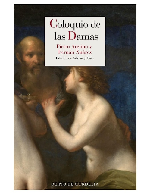 Imagen de producto Libro Coloquio de Las Damas de Pietro Aretino y Fernán Xuárez