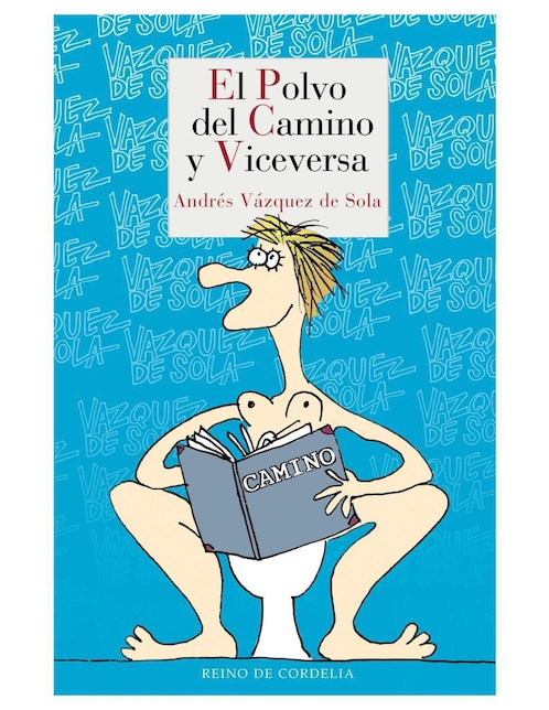 Libro El Polvo del Camino y Viceversa de Andrés Vázquez de Sola