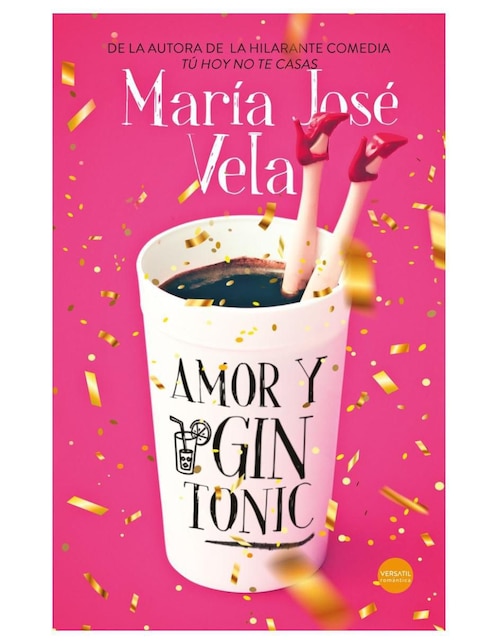 Amor y Gin Tonic de María José Vela