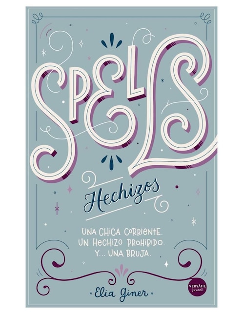 Libro Spells (Hechizos) de Elia Giner