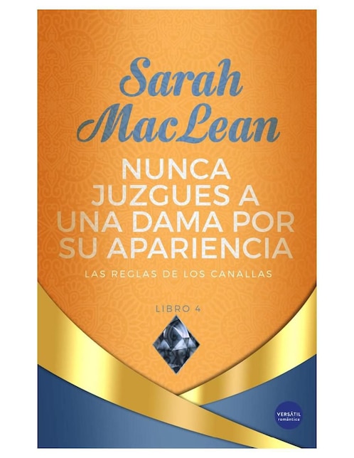 Libro Nunca Juzgues A Una Dama Por Su Apariencia de Sarah Maclean 1