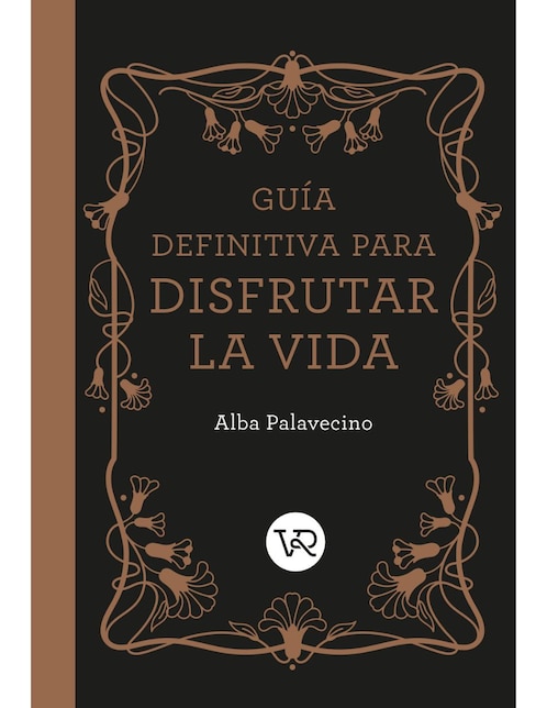 Libro Guía Definitiva Para Disfrutar La Vida de Alba Palavecino