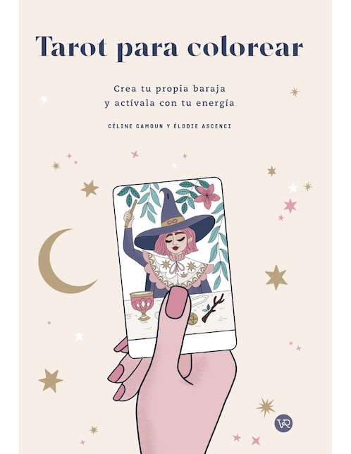 Tarot Para Colorear de Céline Camoun y Élodie Ascenci