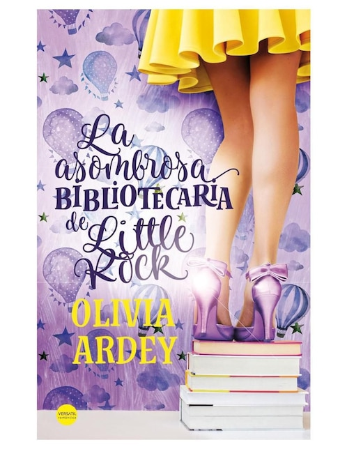 Libro La asombrosa bibliotecaria de Little Rock de Olivia Ardey