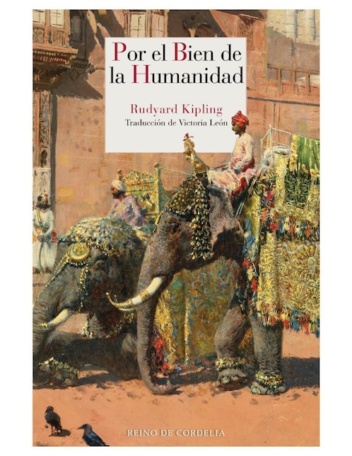 Imagen de producto Libro Por el Bien de la Humanidad de Rudyard Kipling