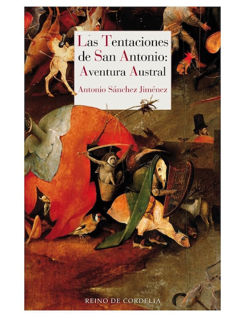 Imagen de producto Libro Las Tentaciones de San Antonio: Aventura Austral de Antonio Sánchez Jiménez