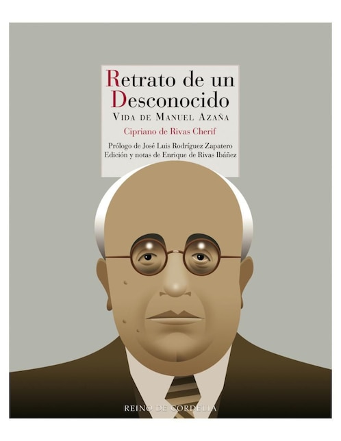 Imagen de producto Libro Retrato de un Desconocido, Vida de Manuel Azaña de Cipriano de Rivas Cherif