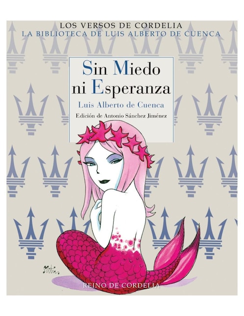 Libro Sin miedo ni esperanza de Luis Alberto de Cuenca
