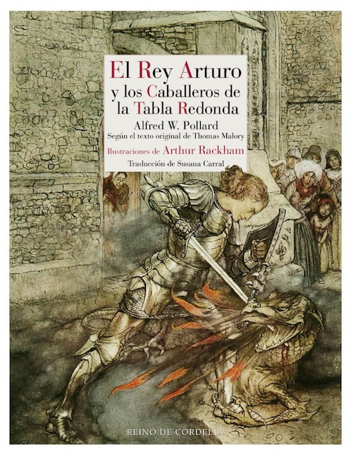 Libro El Rey Arturo y los caballeros de la tabla redonda de Alfred William Pollard