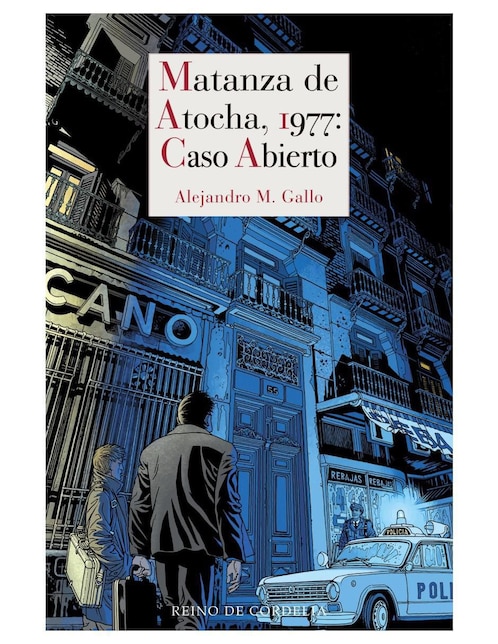 Libro Matanza de Atocha, 1977: Caso abierto de Alejandro M. Gallo
