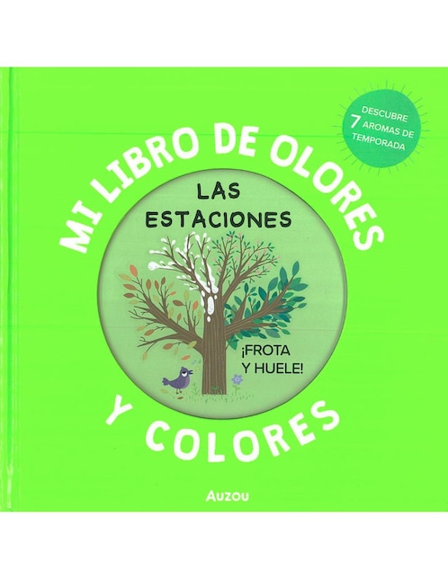 Mi Libro de Olores y Colores Las Estaciones de Auzou
