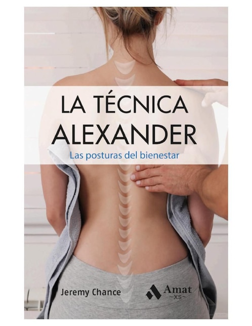 Libro La Técnica Alexander de Jeremy Chance