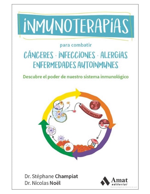 Libro Inmunoterapias - Descubre El Poder de Nuestro Sistema Inmunológico de Stéphane Champiat y Nicolas Noël