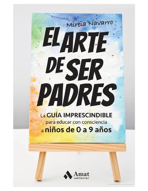 Libro El Arte de Ser Padres de Mireia Navarro