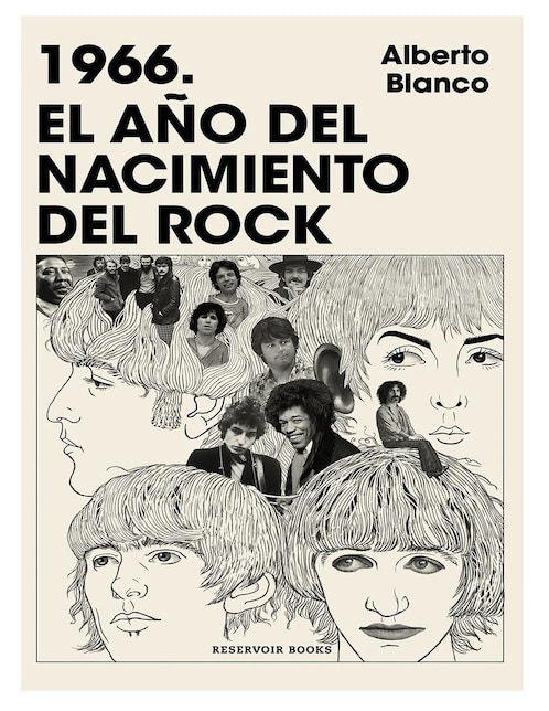Libro 1966 El Año del Nacimiento del Rock de Alberto Blanco