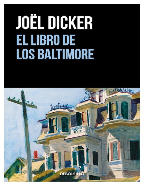 El libro de los Baltimore (Marcus Goldman 2) de Joël Dicker