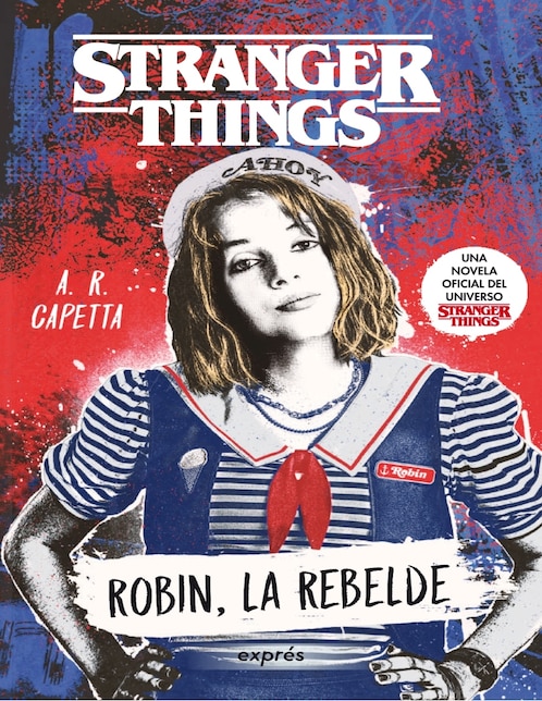 Stranger Things: Robin, La Rebelde de A. R. Capetta