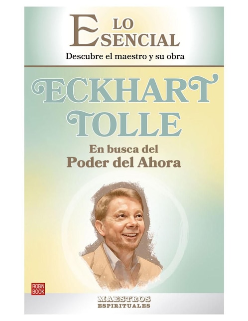 Libro Eckhart Tolle: En busca del poder del ahora de Einar Nord