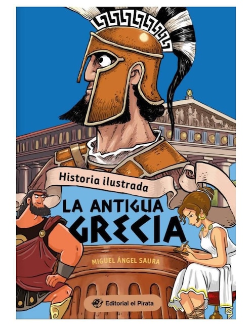 Libro Historia para Niños: La antigua Grecia de Miguel Ángel Saura