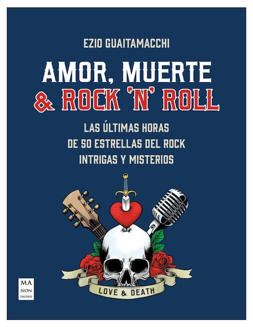 Libro Amor, muerte & Rock 'n' Roll de Ezio Guaitamacchi