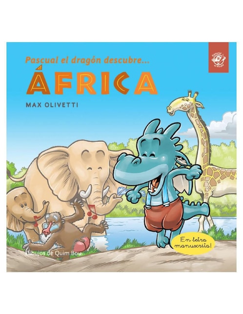 Libro Pascual El Dragón Descubre África de Max Olivetti