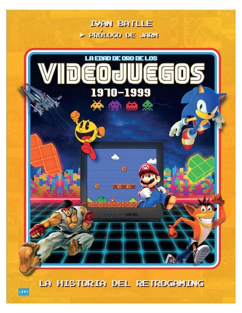 Libro La edad de oro de los videojuegos (1970-1999) de Ivan Batlle