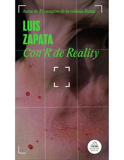 Libro Con R de Reality de Luis Zapata 1
