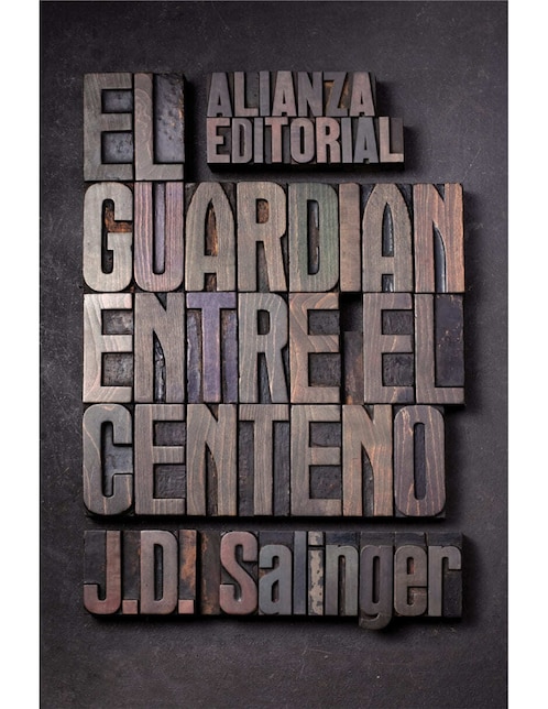 El guardian entre el centeno de Salinger J. D