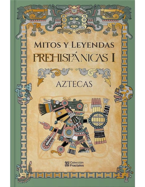 Imagen de producto Libro Aztecas, mitos y leyendas prehispánicas I de Editores Mexicanos Unidos