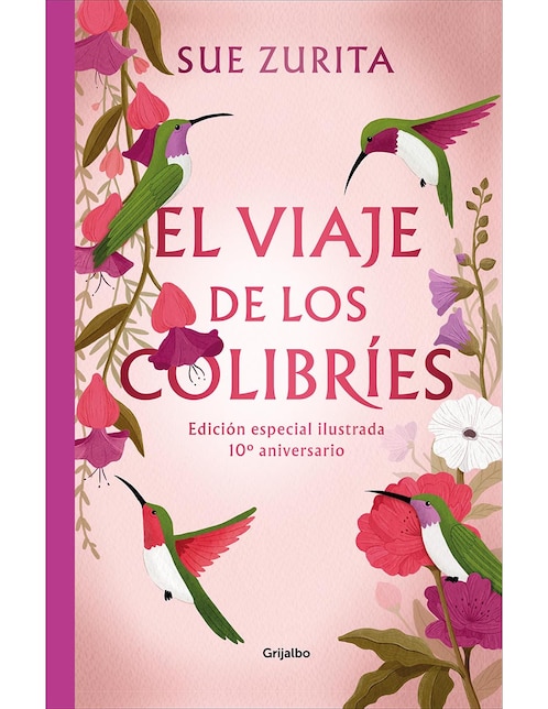 Libro El Viaje de Los Colibríes de Sue Zurita