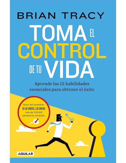 Libro Toma El Control de Tu Vida de Brian Tracy /Alejandra Ramos Aragón