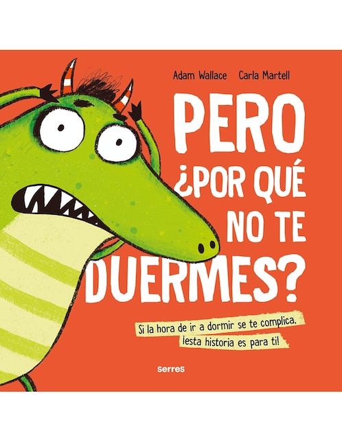 MOLINO Libro Pero ¿Por Qué No Te Duermes? de Adam Wallace
