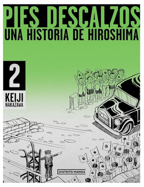 Libro Pies descalzos 2 una historia de Hiroshima de Keiji Nakazawa
