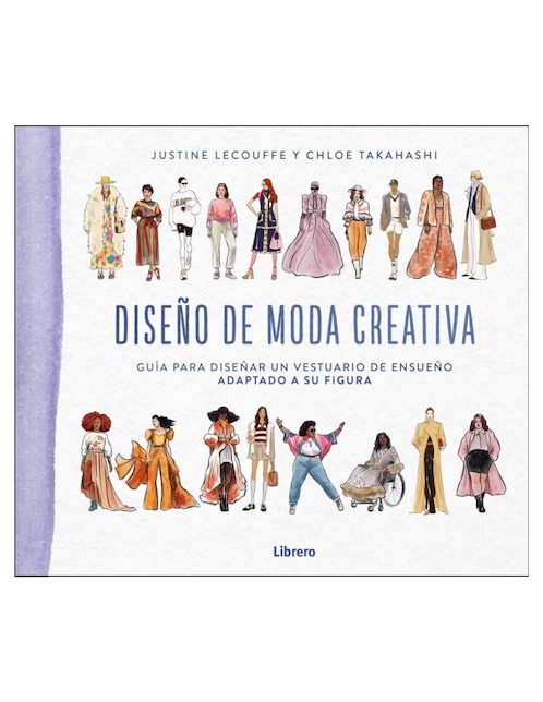 Libro Diseño de moda creativa de Justine Lecouffe/Chloe Takahashi