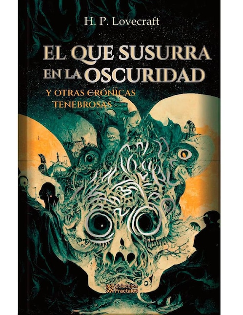 Libro El que susurra en la oscuridad de H.P Lovecraft