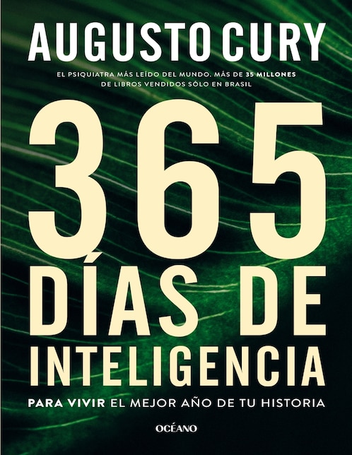 Libro 365 días de inteligencia. Para vivir el mejor año de tu historia de Cury, Augusto
