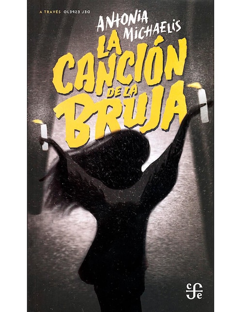 Imagen de producto Libro La canción de la bruja de Antonia Michaelis